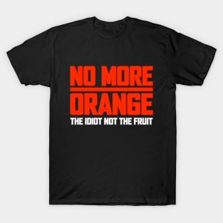 No More Orange T-Shirt